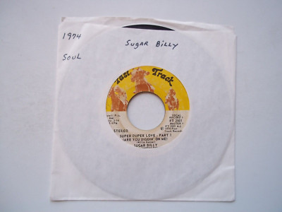 SUGAR BILLY Super Duper Love - Part 1, Part 2 - 45 RPM 7'' Record 1974 FAST TRACK