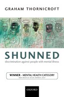 Shunned | Discrimination Against People With Mental Illness | Graham Thornicroft