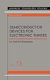 Japanese Technology Reviews Ser.: Semiconductor Devices for Electronic Tuners...