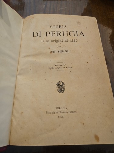 Storia Di Perugia Dalle Origini Al 1860 - 2 Volumi BONAZZI 1875-1879 - Foto 6 di 14