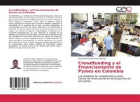 Crowdfunding Y El Financiamiento De Pymes En Colombia Humbolth Antonio Pesca GóM