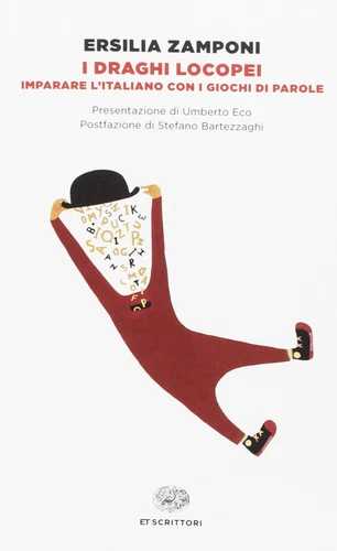 Ersilia Zamponi Umberto Eco Stefano Bartezzaghi I draghi locopei (Tapa blanda) - Imagen 1 de 2