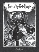 Chad Crowe | Birds Of The Belle Epoque | Buch | Englisch (2021) | Gebunden