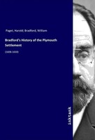 William Bradford | Bradford's History Of The Plymouth Settlement | Taschenbuch