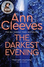 The Darkest Evening (Vera Stanhope)-Ann Cleeves, 9781509889556