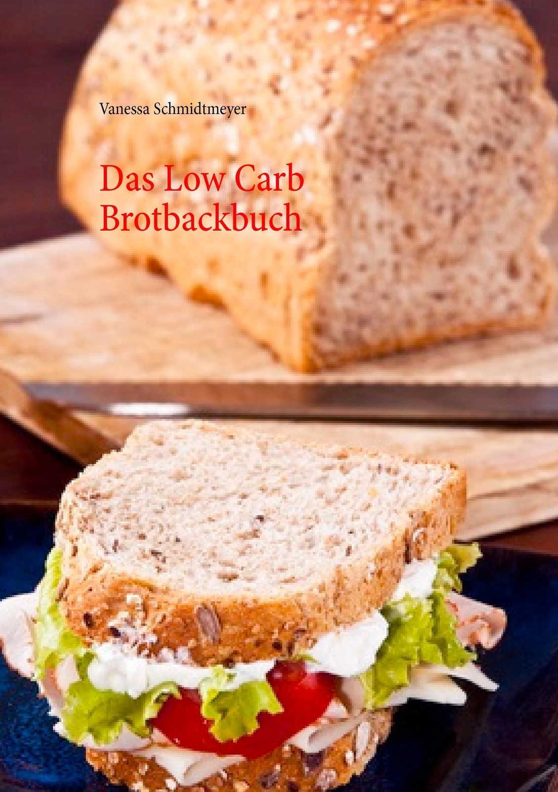 Thumbnail - Das Low Carb Brotbackbuch | Vanessa Schmidtmeyer | Taschenbuch | 60 S.
