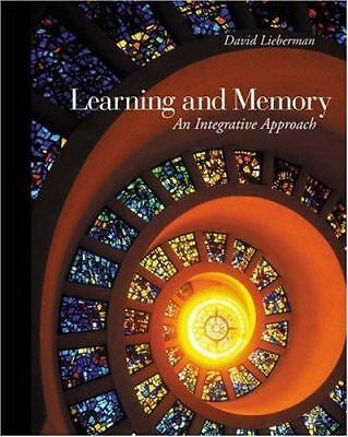Learning and Memory: An Integrative Approach by Lieberman, David A.
