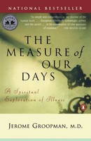 The Measure Of Our Days | New Beginnings At Life's End | Jerome Groopman | Buch