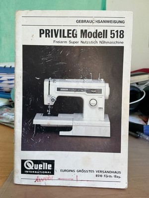 Privileg Nähmaschine Modell 518 Gebrauchsanweisung