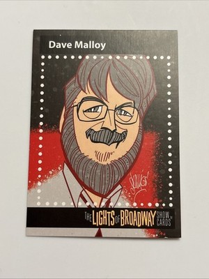 DAVE MALLOY Autumn 2017 Edition LIGHTS OF BROADWAY Show Cards TRADING CARD!