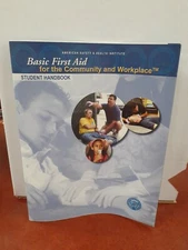American Safety & Health Institute: basic first aid for the community and workpl