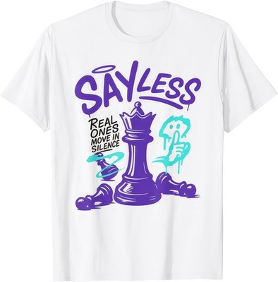 Lustiges Grafik-T-Shirt Say Less Make Your Move Schachspieler