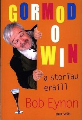 Gormod o Win a Storiau Eraill by Eynon, Bob 1855965771 FREE Shipping
