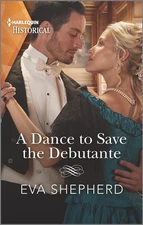 A Dance to Save the Debutante (Those Roguish Rosemonts, 1) by , Good Book