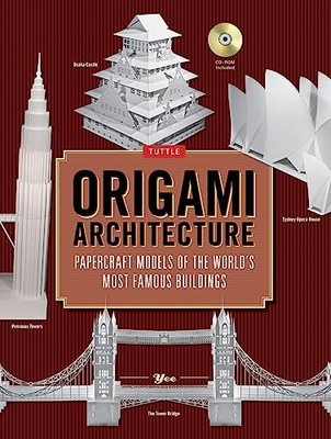 Origami Architecture: Papercraft Models of the ..., Yee