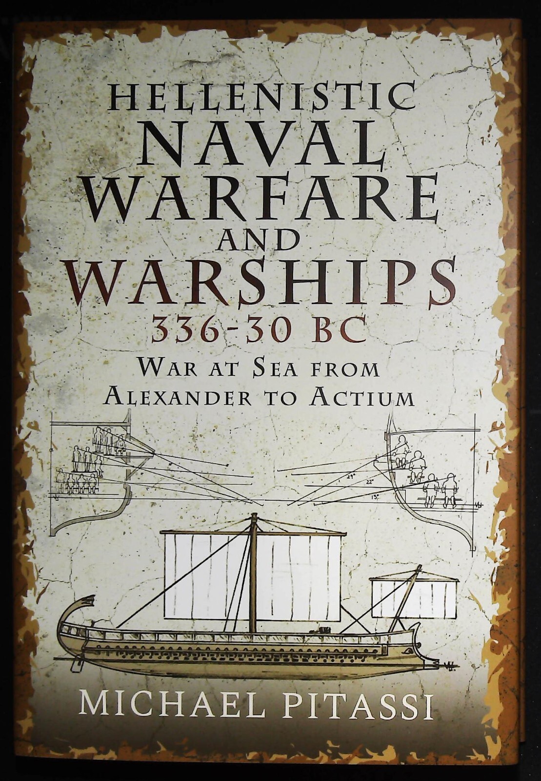 Hellenistic Naval Warfare and Warships 336-30 BC: War at Sea from Alexander to A