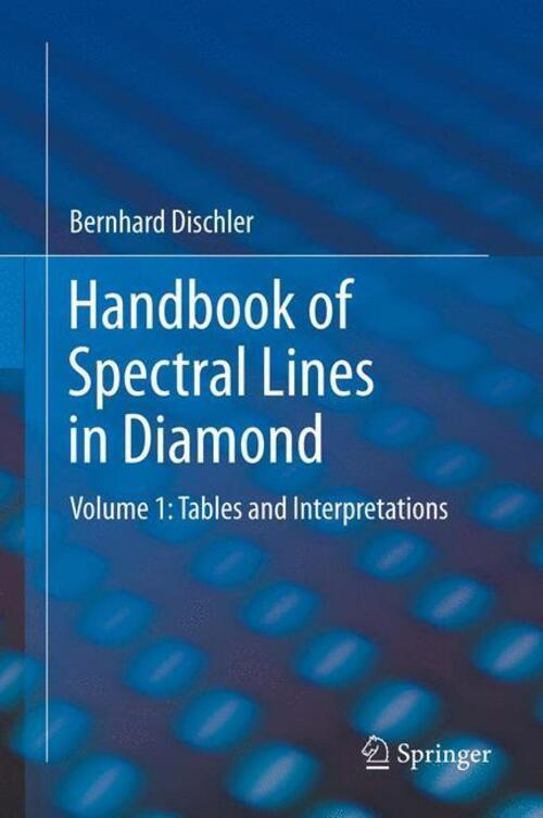 Thumbnail - Bernhard Dischler | Handbook Of Spectral Lines In Diamond | Buch |