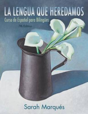 La lengua que heredamos: Curso de Espa?ol para Biling?es (Spanish E - GOOD