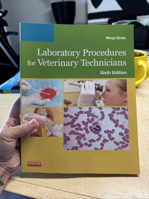 NEW Laboratory Procedures for Veterinary Technicians by Margi Sirois (6th ed)
