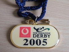 2005 VODAFONE EPSOM DERBY DAY BADGE