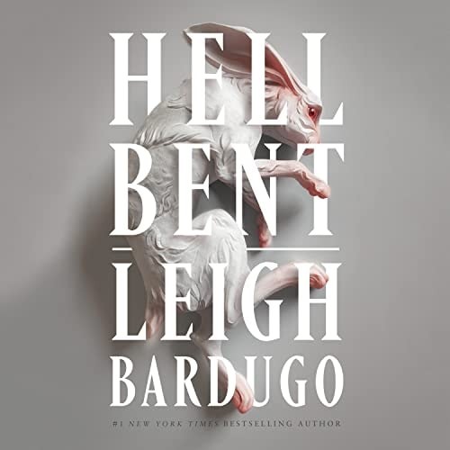 Hell Bent: A Novel (Ninth House Series, 2) by Leigh Bardugo (Audio CD Book)