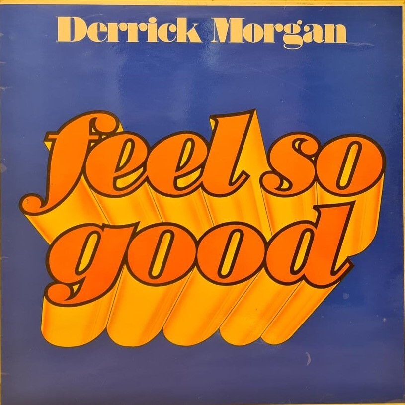 英LP Derrick Morgan Feel So Good ATLP1016 ATTACK /00260 Derrick Morgan Feel So Good LP UK 1975 Attack NM | eBay