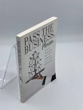 Pass the Business, Please How to Transition the Family Company to the Next