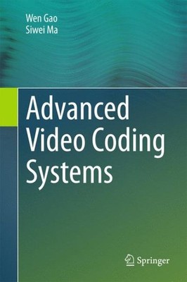 Advanced Video Coding Systems, Hardcover by Gao, Wen; Ma, Siwei, Like New Use...