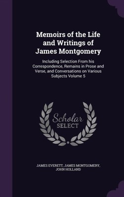 Everett - Memoirs of the Life and Writings of    Including Selection F - X555z