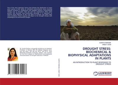 DROUGHT STRESS: BIOCHEMICAL & BIOPHYSICAL ADAPTATIONS IN PLANTS Parihar (u. a.)
