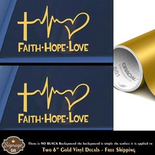 FAITH - HOPE - LOVE TWO 6" Gold vinyl decals God Blessing Inspiration