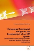 Conceptual Framework Design For The Development Of An Erp System Sachakamol Buch