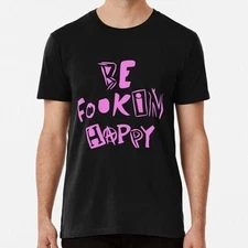 Yungblud Be Fookin Happy S to 5XL Made in the USA T-Shirt PA179