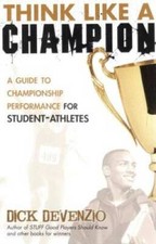 Think Like A Champion: A Guide to Championship Performance for Stud - VERY GOOD