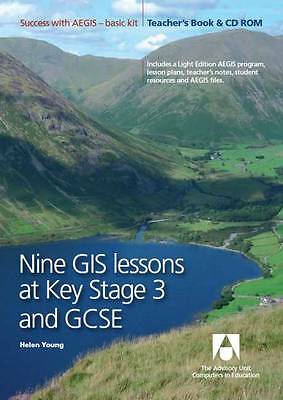 Nine GIS Lessons at KS3 and GCSE: Teacher's Book by Young, Helen, AU Enterprise