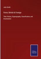 John Smith | Ferns: British & Foreign | Buch | Englisch (2022) | Gebunden