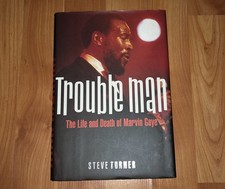 Trouble Man: The Life and Death of Marvin Gaye