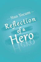 Stan Yocum | Reflection Of A Hero | Taschenbuch | Englisch (2018) | Xlibris Us