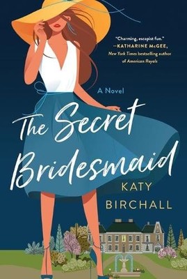 Katy Birchall The Secret Bridesmaid (Paperback)