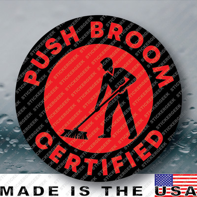 Push Broom Certified Funny Hard Hat Helmet Gag Prank Joke Sticker 2IN