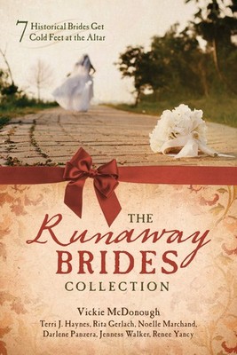 The Runaway Brides Collection: 7 Historical Brides Get Cold Feet at the Alta...
