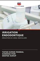 Tapan Kumar Mandal (U. A.) | Irrigation Endodontique | Taschenbuch | FranzöSisch