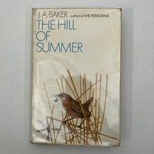The Hill Of Summer J A Baker 1969 Collins Hardcover Dust Jacket Vintage HCDJ
