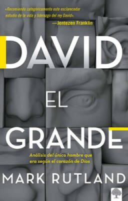 David El Grande: Anlisis del nico Hombre Que Era Segun El Corazn de - GOOD