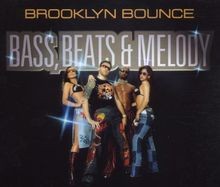 Bass, Beats  Melody von Brooklyn Bounce | CD | Zustand sehr gut