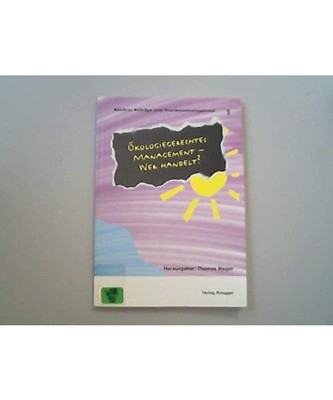 Ökologiegerechtes Management - Wer handelt?, Beitr. v. Borner, Silvio /Baschera
