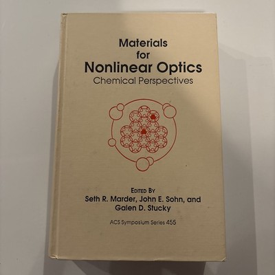 Acs Symposium Ser.: Materials for Nonlinear Optics : Chemical Perspectives by...