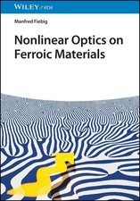 Nonlinear Optics on Ferroic Materials | Manfr...