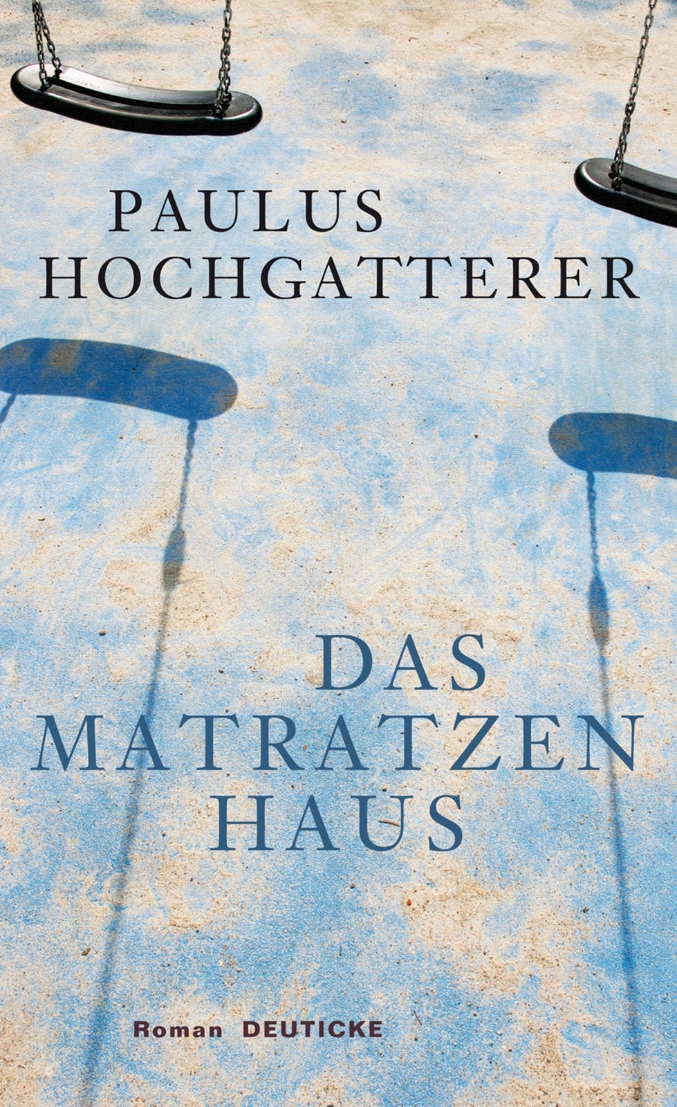 Thumbnail - Paulus Hochgatterer | Das Matratzenhaus | Buch | Deutsch (2010) | 296