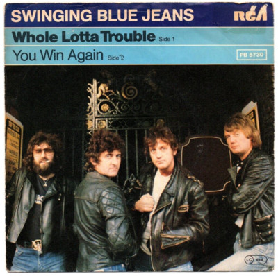 Swinging Blue Jeans - Whole Lotta Trouble / You Win Again / Single von 1980